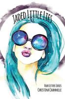 Jaded Little Lies 0992076579 Book Cover