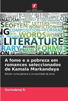 A fome e a pobreza em romances seleccionados de Kamala Markandaya (Portuguese Edition) 6207542320 Book Cover