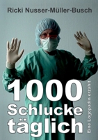 1000 Schlucke täglich: Eine Logopädin erzählt 3347390989 Book Cover