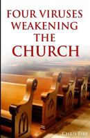 Four viruses weakening the church 0692747206 Book Cover