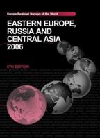 Eastern Europe, Russia and Central Asia 2006 1857433165 Book Cover