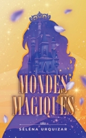 Mondes Magiques 2322436704 Book Cover