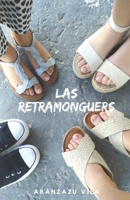 Las Retramonguers B0B929ZY27 Book Cover