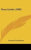 Neue Lieder (1902) 1160201986 Book Cover