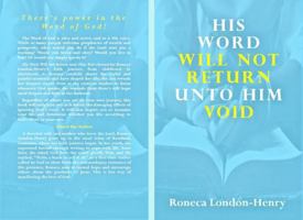 His Word Will Not Return unto Him Void B0F9F5CHGD Book Cover