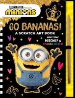 Minions: Go Bananas!: A Scratch Art Book 0316628158 Book Cover