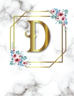D: 2020-2025 Monthly Planner Initial Monogram Letter D Marble & Gold Floral 6 Year Planner, 72 Months Calendar, Six Year Appointment Schedule Organizer, Personal Agenda Academic Daily, Weekly Inspirat 1675712107 Book Cover