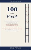 The 100-Year Pivot B0GR73W7PT Book Cover