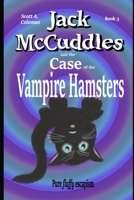 Jack McCuddles: and The Case of the Vampire Hamsters 1533531498 Book Cover