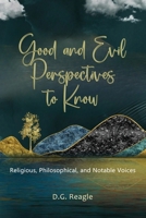 Good and Evil Perspectives to Know 1506914802 Book Cover