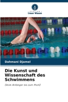 Die Kunst und Wissenschaft des Schwimmens (German Edition) 6209943845 Book Cover