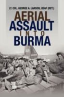 Aerial Assault Into Burma 1436375991 Book Cover