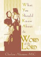 What You Should Know About the Word of the Lord 0764805320 Book Cover