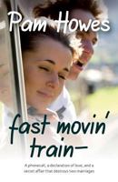 Fast Movin' Train (Pam Howes Rock Fiction Series) 1484858530 Book Cover