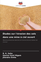 Études sur l'érosion des sols dans une mine à ciel ouvert (French Edition) 6209889530 Book Cover