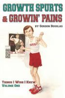 Growth Spurts & Growin' Pains (Things I Wish I Knew Book 1) 0998781606 Book Cover