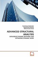ADVANCED STRUCTURAL ANALYSIS: NONLINEAR DYNAMIC RESPONSE AND OPTIMIZING DYNAMIC WORK 3639361997 Book Cover