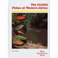 The Cichlid Fishes of Western Africa 392881933X Book Cover