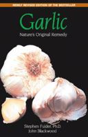 Garlic: Nature's Original Remedy 0892814365 Book Cover