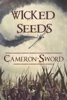 Wicked Seeds 1731061900 Book Cover