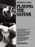 Playing the Guitar: A Self-Instruction Guide to Technique and Theory 0825672082 Book Cover
