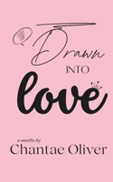 Drawn Into Love B0DY68KR1D Book Cover