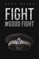 Fight the Good Fight 1528923499 Book Cover