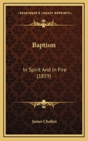 Baptism in Spirit and in Fire 1165332574 Book Cover
