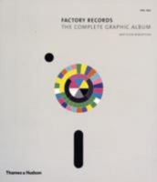 Factory Records: The Complete Graphic Album 0811856763 Book Cover