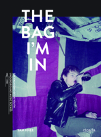 The Bag I'm In: The Fashions of UK Youth Underground Music Scenes, 1961-1991 1908714263 Book Cover