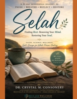 Selah: Finding Rest. Renewing Your Mind. Restoring Your Soul. B0HKHPSRS8 Book Cover