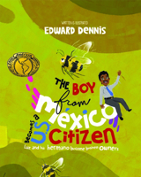 The Boy from Mexico Becomes a US Citizen 1684817595 Book Cover
