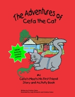 Cefa Meets His First Friend: The Adventures of Cefa the Cat B09ZCTBT8R Book Cover
