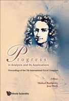 Progress In Analysis And Its Applications: Proceedings Of The 7th International Isaac Congress 9814313165 Book Cover