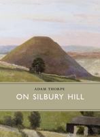On Silbury Hill 1908213361 Book Cover