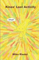 Kinas' Last Activity 1790887194 Book Cover