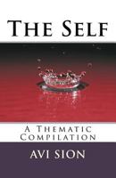 The Self: A Thematic Compilation 1495972089 Book Cover