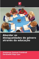Abordar as desigualdades de género através da educação (Portuguese Edition) 6207716841 Book Cover