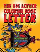 The Big Letter Coloring Book: Letter D 1530196582 Book Cover
