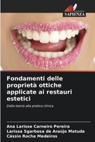 Fondamenti delle proprietà ottiche applicate ai restauri estetici (Italian Edition) 6207700546 Book Cover