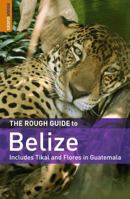 The Rough Guide to Belize 4 (Rough Guide Travel Guides) 1843538466 Book Cover