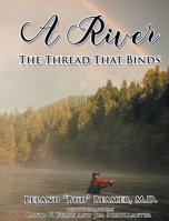 A River: The Thread That Binds 1643146742 Book Cover