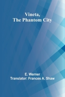 Vineta, the Phantom City: Secrets of the Sunken Legend 9362994461 Book Cover