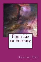 From Liz to Eternity 1535416092 Book Cover