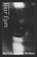 Your Eyes: Not a love story... B0F12VC4LQ Book Cover