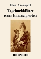 Tagebuchblätter einer Emanzipierten (German Edition) 3743736454 Book Cover