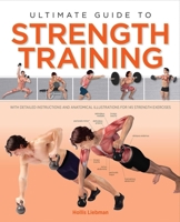 Ultimate Guide to Strength Training 1645170438 Book Cover