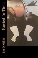 Buried in Time 1530687993 Book Cover
