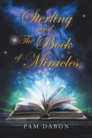 Sterling and the Book of Miracles 1796062367 Book Cover