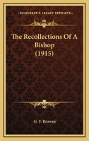 The Recollections Of A Bishop 1010385895 Book Cover
